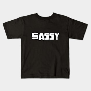 Sassy - Typographic Design. Kids T-Shirt